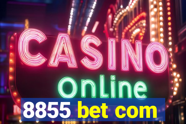 8855 bet com
